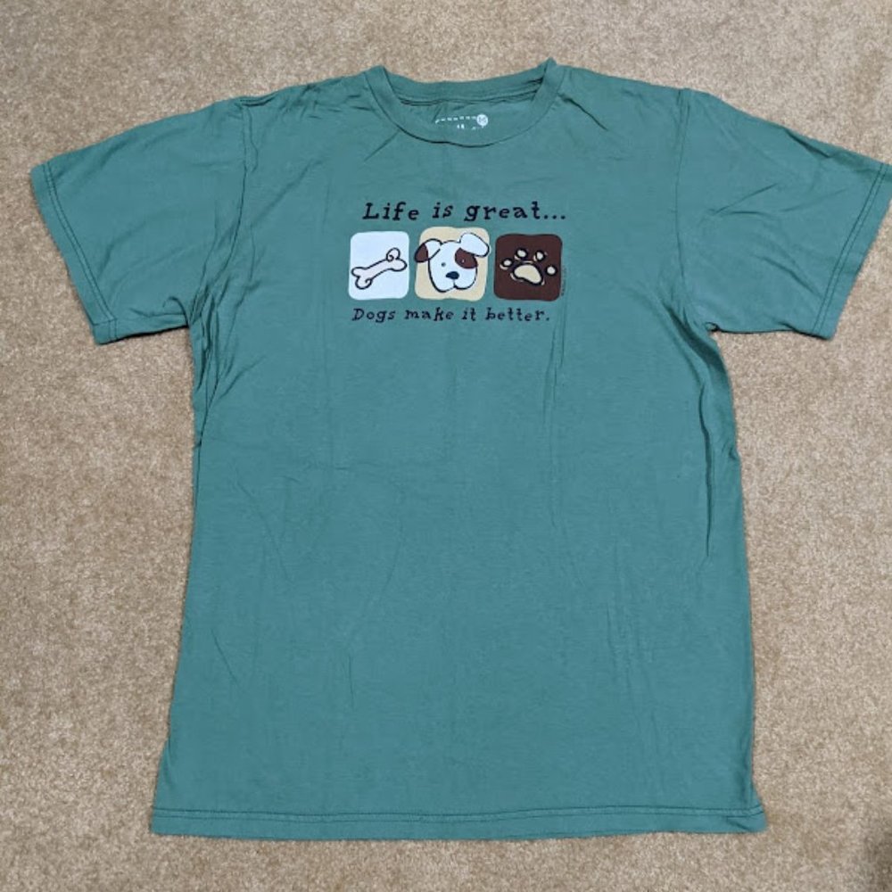 Life is Great... Dogs Make it Better Green T-Shirt